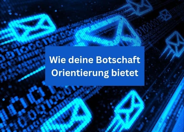 Blaue digitale Briefumschläge mit dem Text: Wie deine Botschaft Orientierung bietet
